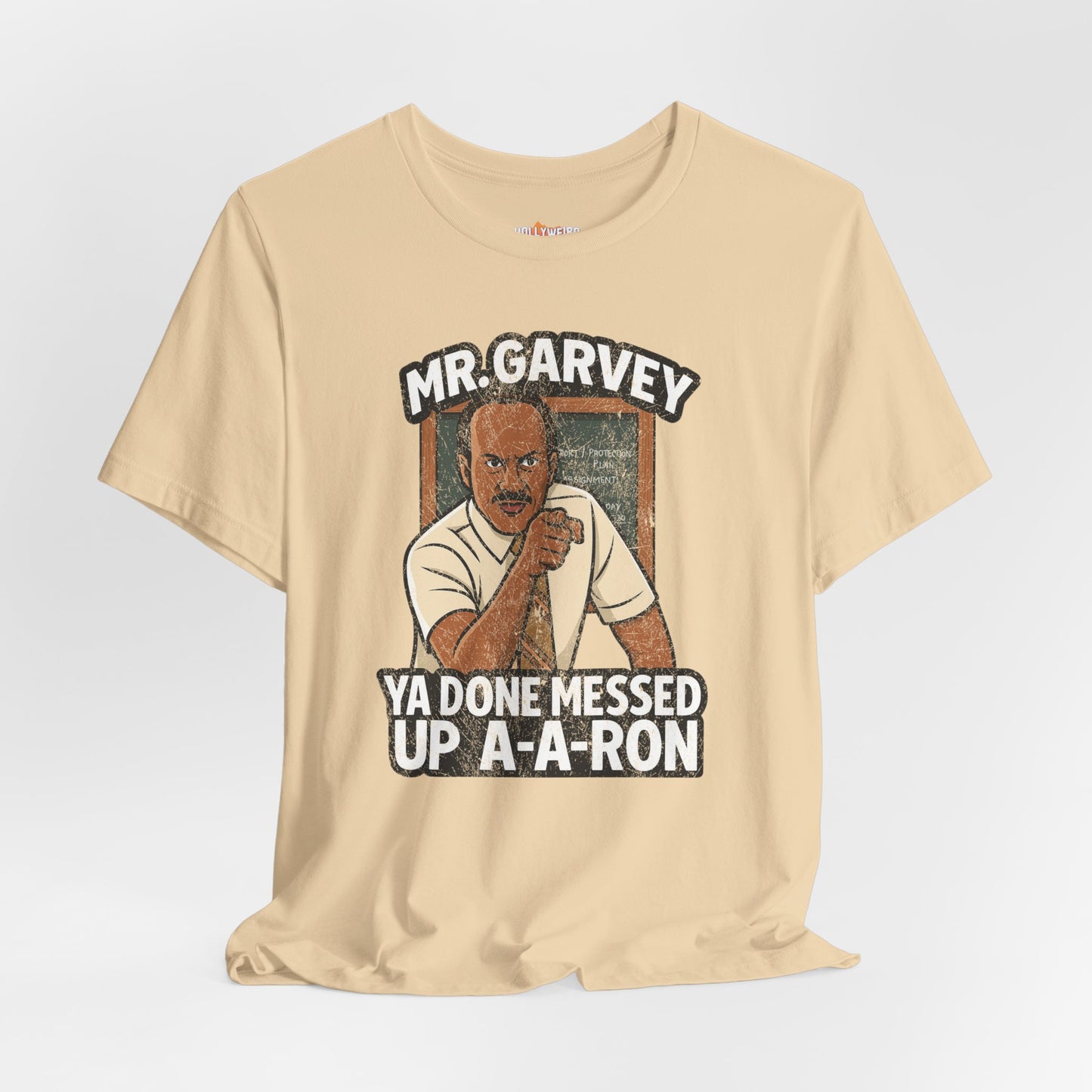 Mr Garvey Ya Done Messed Up A-A-Ron Unisex T-Shirt, Funny Key & Peele Tee, Unisex Jersey Short Sleeve Shirt
