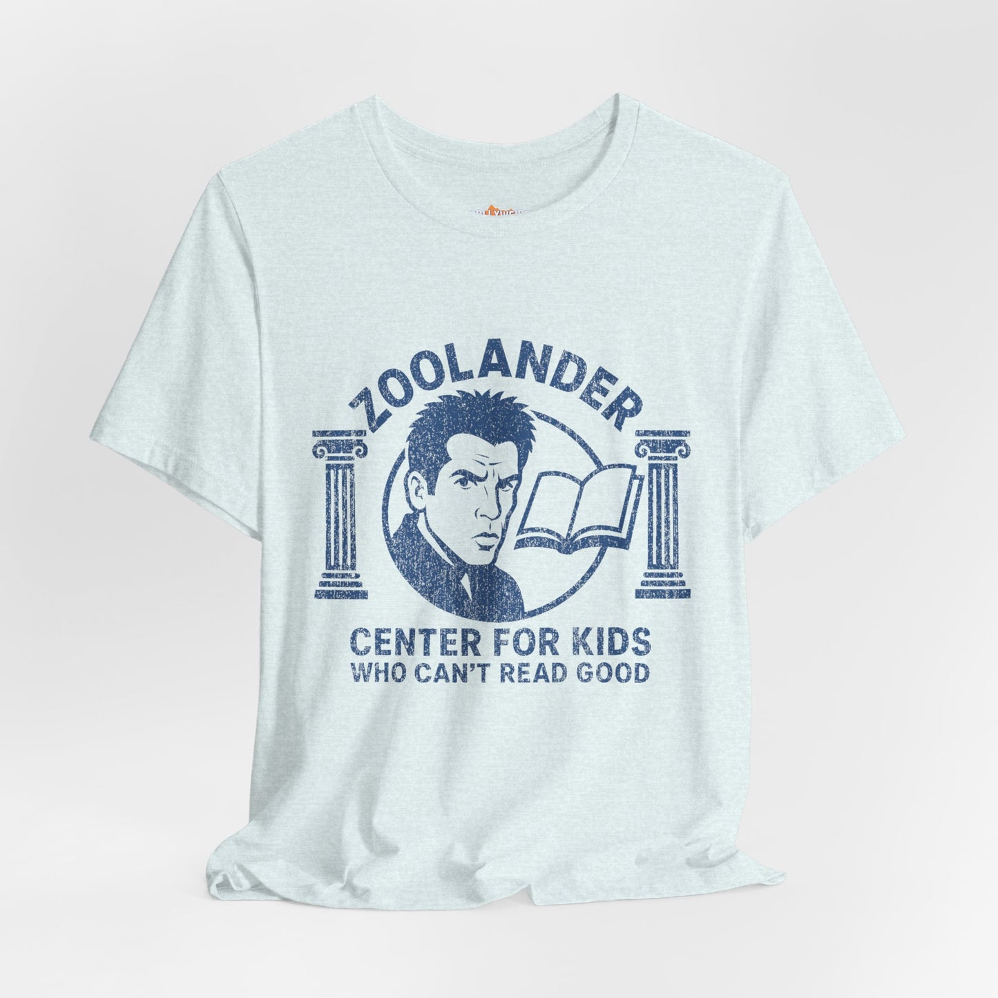 ZOOLANDER Center For Kids Who Can't Read Good Unisex T-Shirt