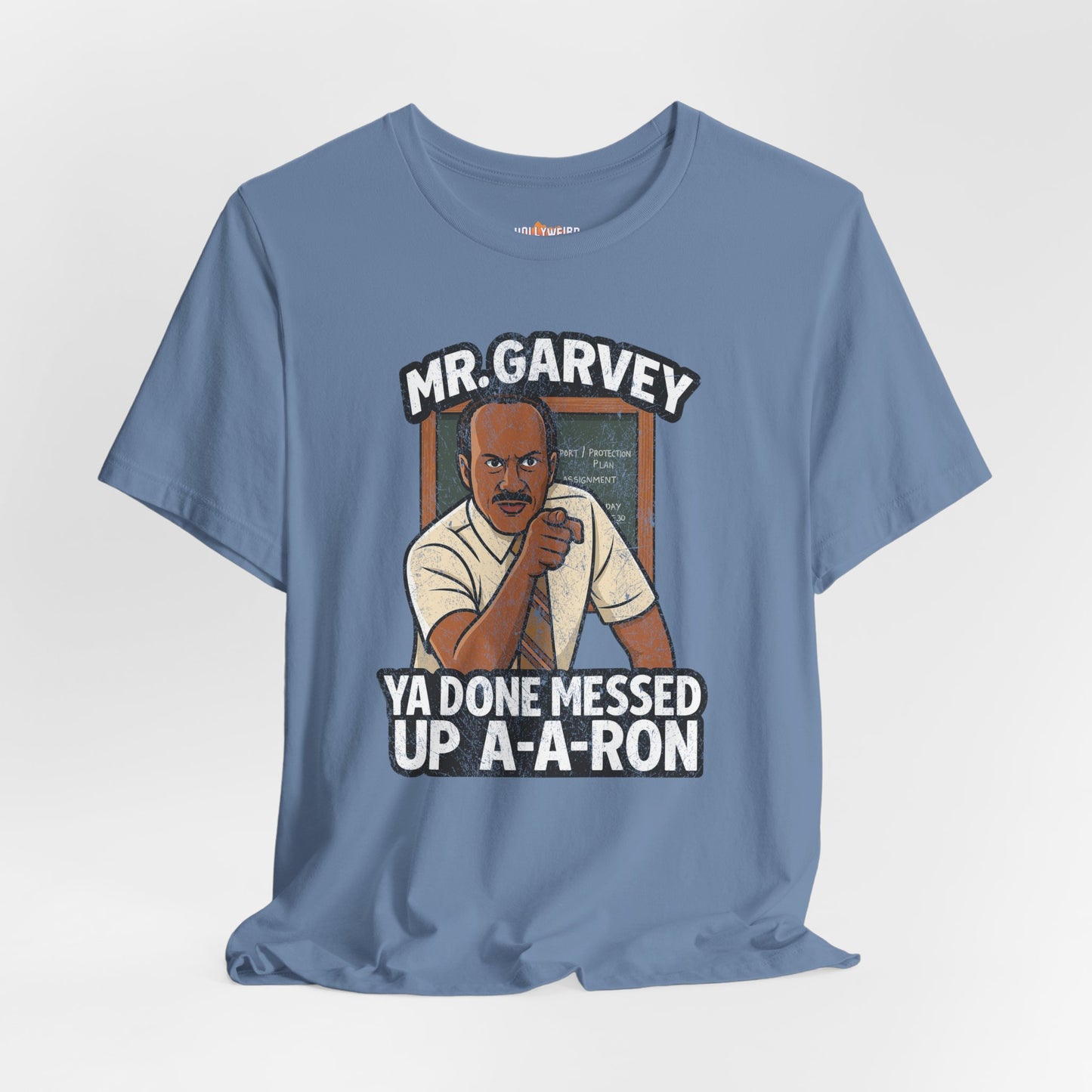 Mr Garvey Ya Done Messed Up A-A-Ron Unisex T-Shirt, Funny Key & Peele Tee, Unisex Jersey Short Sleeve Shirt