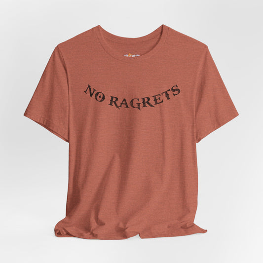 NO RAGRETS Tattoo | We're The Millers Movie Quote T-Shirt