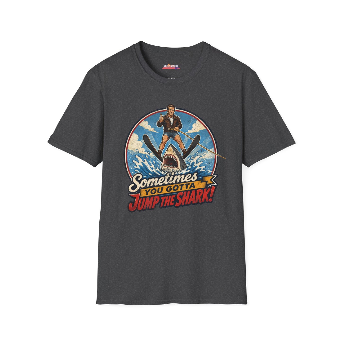 Sometimes You Gotta Jump The Shark | Happy Days Show fan T-Shirt | Fonzie Retro Shark Water Skiing