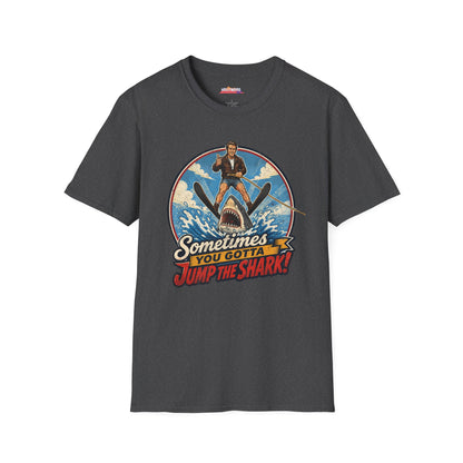 Sometimes You Gotta Jump The Shark | Happy Days Show fan T-Shirt | Fonzie Retro Shark Water Skiing