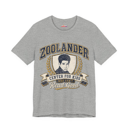 ZOOLANDER Center For Kids Who Can't Read Good Unisex T-Shirt