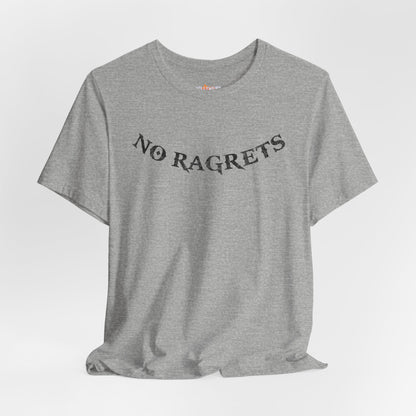 NO RAGRETS Tattoo | We're The Millers Movie Quote T-Shirt
