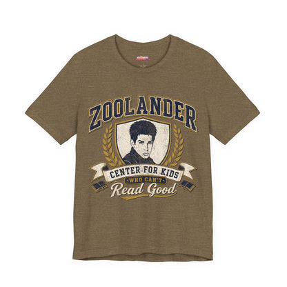 ZOOLANDER Center For Kids Who Can't Read Good Unisex T-Shirt