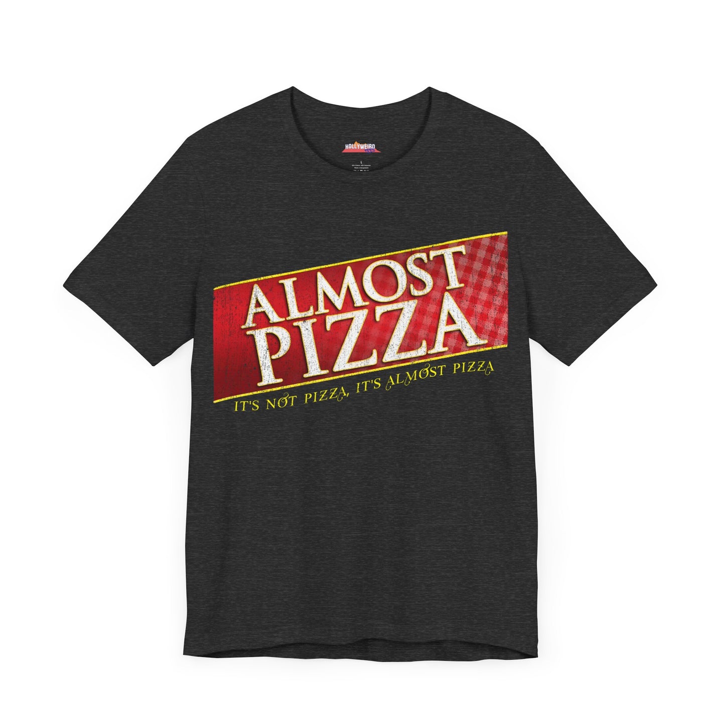 ALMOST PIZZA T-Shirt - Fun & Stylish Casual Wear