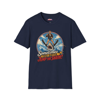 Sometimes You Gotta Jump The Shark | Happy Days Show fan T-Shirt | Fonzie Retro Shark Water Skiing