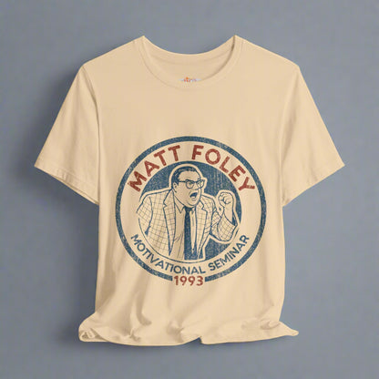 Matt Foley Motivational Seminar T-Shirt, Funny SNL Tee, Comedic Motivation Shirt, Unisex Jersey Tee, Humorous Inspirational Top