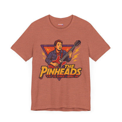 The Pinheads Band with Marty McFly Unisex Tee