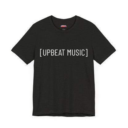 UPBEAT MUSIC] T-Shirt - Show Your Vibe with Captions