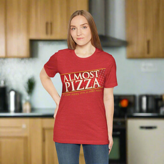 ALMOST PIZZA T-Shirt - Fun & Stylish Casual Wear