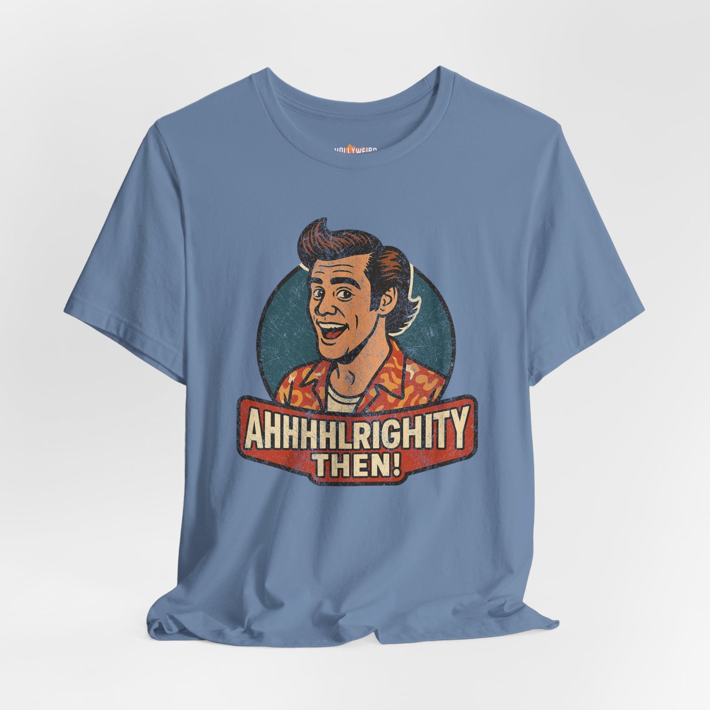 Ace Ventura Alrighty Then Fan Tee, Jim Carrey Movie Inspired T-Shirt, Unisex Tee, Graphic Tee, Funny Quote Shirt